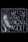 Me! I'm Afraid of Virginia Woolf Movie Streaming Online