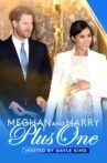 Meghan and Harry Plus One Movie Streaming Online