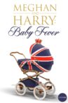 Meghan & Harry: Baby Fever Movie Streaming Online