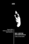 Mes amours décomposé(s) Movie Streaming Online