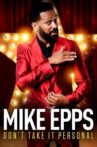 Mike Epps: Don't Take It Personal Movie Streaming Online