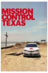 Mission Control Texas Movie Streaming Online
