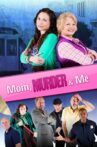 Mom, Murder & Me Movie Streaming Online