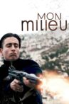 Mon milieu Movie Streaming Online