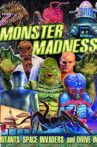 Monster Madness: Mutants, Space Invaders, and Drive-Ins Movie Streaming Online