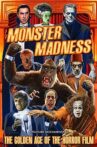 Monster Madness: The Golden Age of the Horror Film Movie Streaming Online