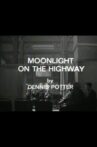 Moonlight on the Highway Movie Streaming Online