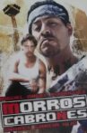 Morros cabrones Movie Streaming Online