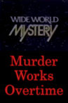 Murder Works Overtime Movie Streaming Online