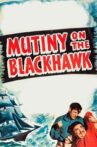 Mutiny on the Blackhawk Movie Streaming Online