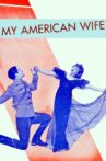 My American Wife Movie Streaming Online