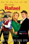 My Uncle Rafael Movie Streaming Online
