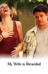 My Wife Is Retarded Movie Streaming Online