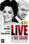 Netrebko and Hvorostovsky: Live in Red Square Movie Streaming Online