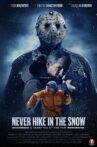 Never Hike In The Snow: A Friday the 13th Fan Film Movie Streaming Online
