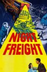 Night Freight Movie Streaming Online
