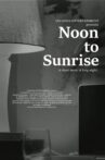 Noon to Sunrise Movie Streaming Online