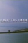 O Mary This London Movie Streaming Online