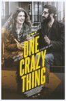 One Crazy Thing Movie Streaming Online