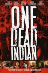 One Dead Indian Movie Streaming Online