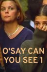 O'Say Can You See 1 Movie Streaming Online