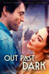 Out Past Dark Movie Streaming Online