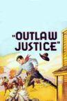 Outlaw Justice Movie Streaming Online