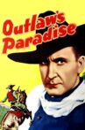 Outlaws' Paradise Movie Streaming Online