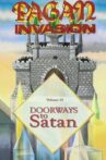 Pagan Invasion, Vol. 13: Doorways To Satan Movie Streaming Online