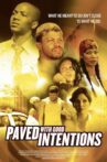 Paved with Good Intentions Movie Streaming Online