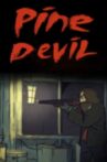 Pine Devil Movie Streaming Online
