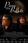 Pizza with Bullets Movie Streaming Online