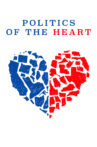 Politics of the Heart Movie Streaming Online