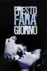 Presto farà giorno Movie Streaming Online