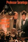 Professor Tarantoga und sein seltsamer Gast Movie Streaming Online