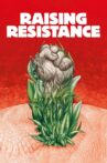 Raising Resistance Movie Streaming Online