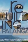 reBUILDING PALANGA Movie Streaming Online