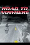 Road to Nowhere Movie Streaming Online