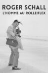 Roger Schall, the man with Rolleiflex Movie Streaming Online