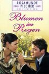 Rosamunde Pilcher: Blumen im Regen Movie Streaming Online