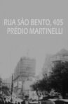 Rua São Bento, 405 - Prédio Martinelli Movie Streaming Online