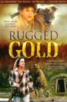 Rugged Gold Movie Streaming Online