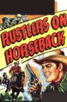 Rustlers on Horseback Movie Streaming Online