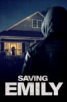 Saving Emily Movie Streaming Online