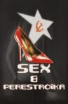 Sex & Perestroika Movie Streaming Online