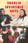 Shaolin Invincible Guys Movie Streaming Online