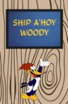 Ship a-Hoy Woody Movie Streaming Online