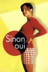 Sinon, oui Movie Streaming Online