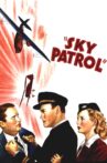 Sky Patrol Movie Streaming Online