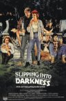 Slipping Into Darkness Movie Streaming Online